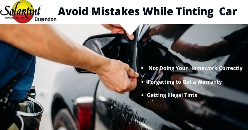 Common Mistakes to Avoid While Tinting Your Car - Solar Tint Essendon